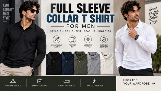 Full Sleeve Collar T Shirt for Men: Style Guide, Fits & Outfit Ideas