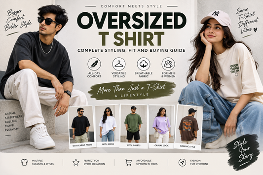 Oversized T Shirt Guide: Fit, Styling & Buying Tips India